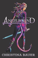 Angelbound 1946677760 Book Cover