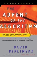 The Advent of the Algorithm: The 300-Year Journey from an Idea to the Computer 0156013916 Book Cover
