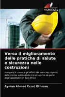 Verso il miglioramento delle pratiche di salute e sicurezza nelle costruzioni 6202781408 Book Cover