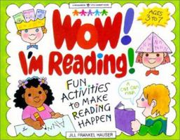 Wow! I'm Reading!: Fun Activities to Make Reading Happen (Williamson Little Hands Series) 1885593414 Book Cover
