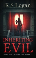 Inheriting Evil 1777214912 Book Cover