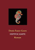 Hippocampe: Roman 2810615063 Book Cover