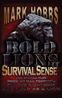 Bold Lions: Survival Sense 2nd Edition 1545629897 Book Cover