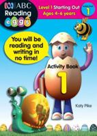 ABC Reading Eggs Level 1 Starting Out Activity Book 1 Ages 4-6 1742150454 Book Cover