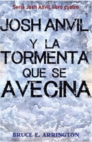 Josh Anvil y la tormenta que se avecina (Spanish Edition) B0GSVSM69X Book Cover