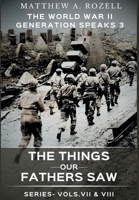 World War II Generation Speaks III 1948155427 Book Cover