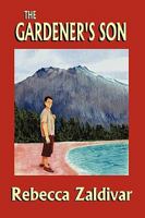 The Gardener's Son 1449046827 Book Cover