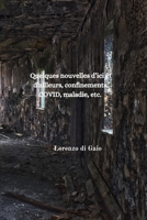 Quelques nouvelles d'ici et d'ailleurs, confinements, COVID, maladie, etc. B0C2SK5Z8G Book Cover