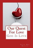 Our Quest for Love 1479272299 Book Cover