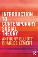 Introduction to Contemporary Social Theory 1138349909 Book Cover