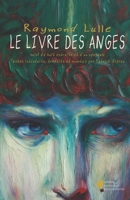 Le Livre des Anges: suivi de huit extraits et d’un opuscule (French Edition) 2383660655 Book Cover