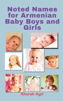 Noted Names for Armenian Baby Boys and Girls B0BLSKXBGY Book Cover