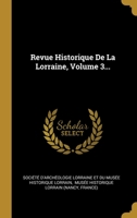 Revue Historique De La Lorraine, Volume 3... 127844081X Book Cover