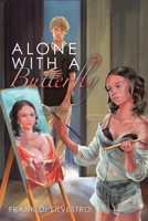 Alone with a Butterfly 1982273313 Book Cover