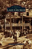 Lake George (Images of America: New York) 0738544981 Book Cover