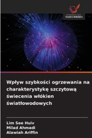 Wplyw szybkosci ogrzewania na charakterystyke szczytowa swiecenia wlókien swiatlowodowych (Polish Edition) 6209874118 Book Cover