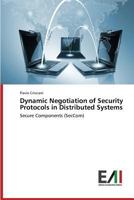 Dynamic Negotiation of Security Protocols in Distributed Systems 3639832205 Book Cover