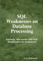 SQL Weaknesses on Database Processing 0557024927 Book Cover