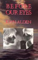 Before Our Eyes: A Novel 1563410338 Book Cover