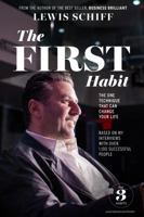 The First Habit: The One Technique That Can Change Your Life 1312608676 Book Cover