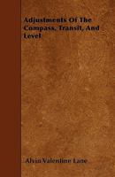 Adjustments of the Compass, Transit, and Level 1016060572 Book Cover