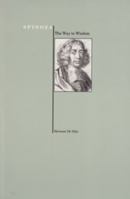 Spinoza: The Way to Wisdom (Purdue University Press Series in the History of Philosophy) (Purdue University Press Series in the History of Philosophy) 1557530823 Book Cover