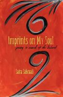 Imprints on My Soul: Poetry in Search of the Beloved 1452541051 Book Cover