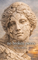 No Broken Pieces 1970793155 Book Cover