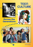 Teen Culture Across the Generations 1678210102 Book Cover