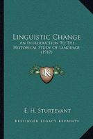 Linguistic Change (Phoenix Books) 1015212786 Book Cover