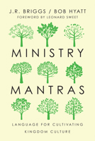 Ministry Mantras: Language for Cultivating Kingdom Culture 0830841369 Book Cover