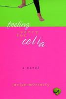 Feeling Sorry for Celia 0312287364 Book Cover