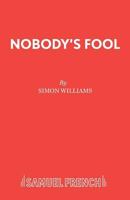 Nobody's Fool 0573115184 Book Cover