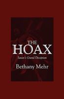 The Hoax: Satan's Grand Deception 1608365638 Book Cover