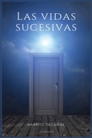 Las vidas sucesivas B0BH81GL2G Book Cover