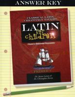 Latin for Children Primer C Answer Key 1600510132 Book Cover