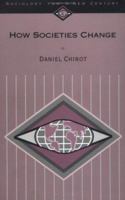 How Societies Change (Sociology for a New Century) 1412992567 Book Cover