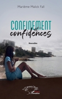 Confinement et confidences 2336405822 Book Cover