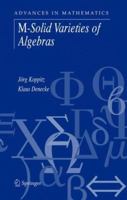 M-Solid Varieties of Algebras 0387308040 Book Cover