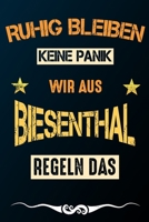 Ruhig bleiben keine Panik wir aus BIESENTHAL regeln das: Notizbuch | Journal | Tagebuch | Linierte Seite (German Edition) 1661056660 Book Cover