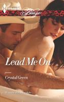 Lead Me on 0373797605 Book Cover