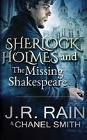 Sherlock Holmes and the Missing Shakespeare 1546319247 Book Cover