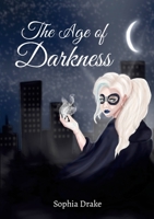 The Age of Darkness 1312416734 Book Cover