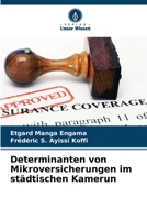 Determinanten von Mikroversicherungen im st�dtischen Kamerun 6204115561 Book Cover