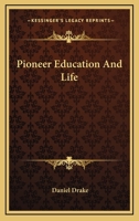 Pioneer Education And Life 1162990775 Book Cover