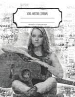 Song Writing Journal: Lined/Ruled Paper And Staff Manuscript Paper For Notes - Lyrics And Music. For Musicians-Music Lovers-Students- Songwriting. Book Notebook Journal 100 Pages 8.5x11in 1692673327 Book Cover