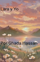 Lara y Yo (Spanish Edition) B0DQR4FVSV Book Cover