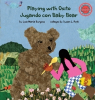 Playing with Osito | Jugando con Baby Bear: bilingual English and Spanish 193960429X Book Cover