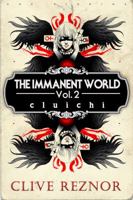 The Immanent World: Volume 2: Cluichi 0982953348 Book Cover