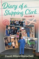 Diary of a Shipping Clerk - Volume 3 1739142640 Book Cover